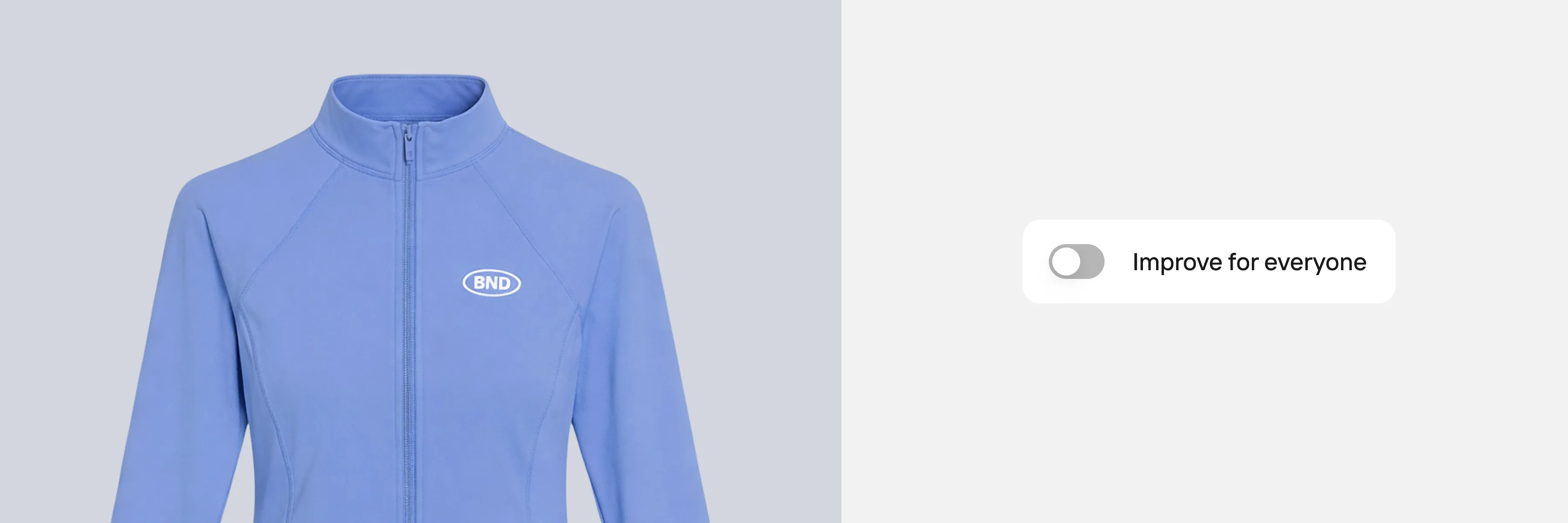 Light blue jacket with a logo on the chest, next to a toggle switch labeled "Improve for everyone" on a light gray background.