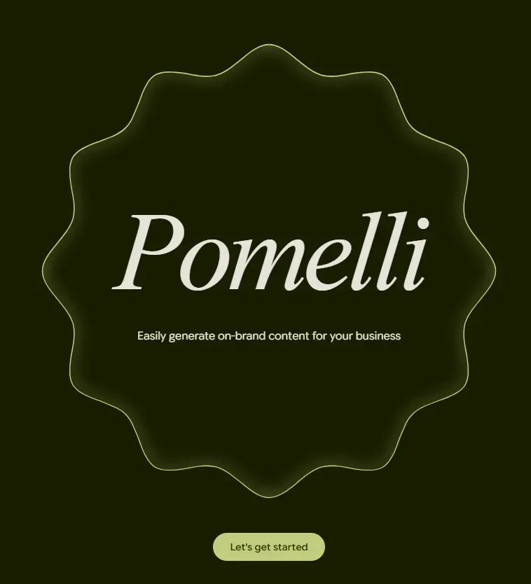 Dark green wavy border with "Pomelli" in the center. Text below reads "Easily generate on-brand content for your business." A button says "Let's get started."